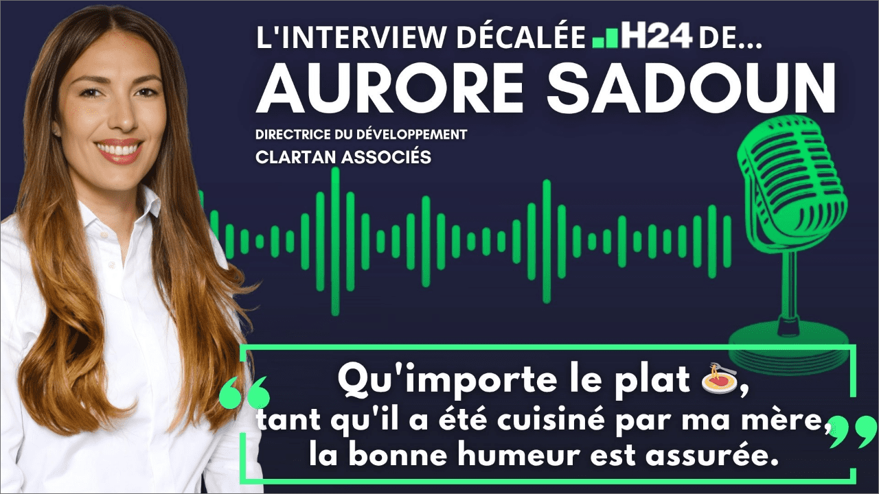 L&rsquo;interview « décalée H24 » d&rsquo;Aurore Sadoun, Directrice du Développement chez Clartan Associés