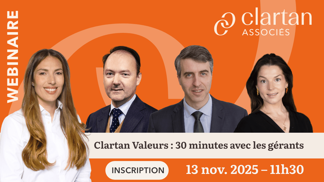 WEBINAIRE Clartan Valeurs : 30 minutes avec les gérants – 13 novembre 2025